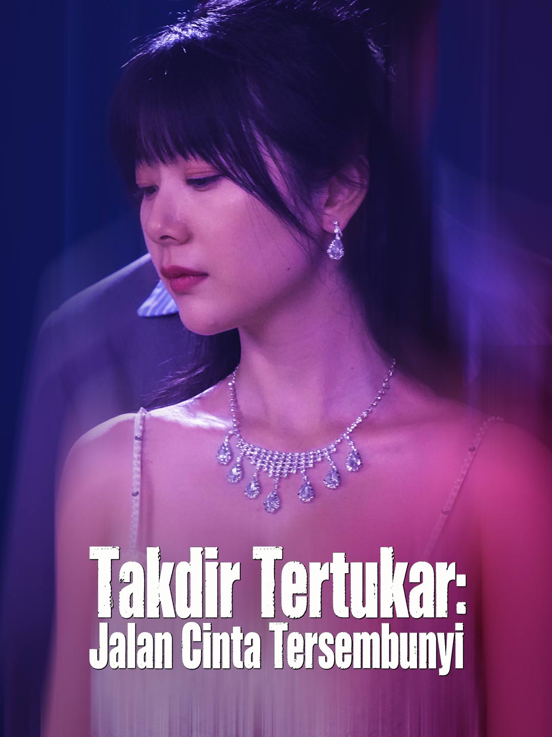 (Baru) Takdir Tertukar: Jalan Cinta Tersembunyi
